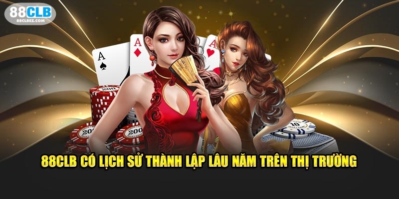 88CLB có lịch sử hình thành lâu năm trên thị trường